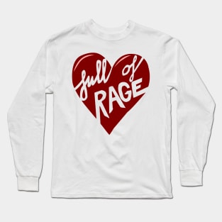 Heart Full of Rage Long Sleeve T-Shirt